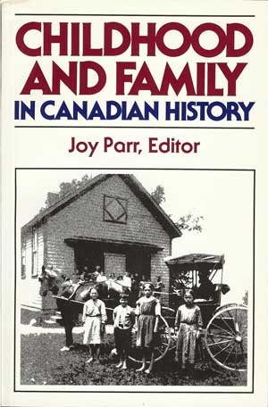 Cover Image for "Childhood and Family in Canadian History"