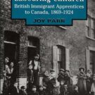 Labouring Children: British Immigrant Apprentices to Canada